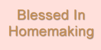Blessed in Homemaking
