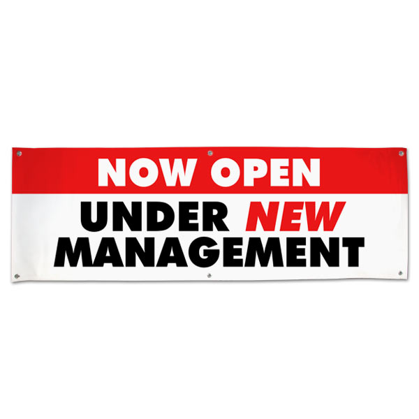 Get your customers to come back with a banner stating that you are under new management size 6x2