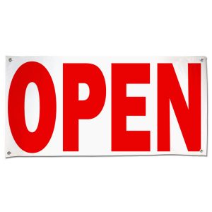 Let the public know you are open for business with this red text Open Banner size 4x2