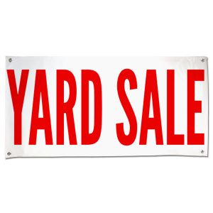 Advertise for your next Garage sale or yard sale with a large banner for all to see size 4x2