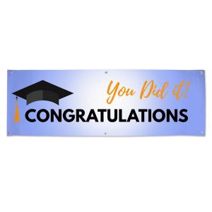 Graduation banner for Party, Congratulations you did it